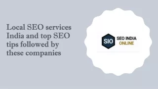 Local SEO services India and top SEO tips followed by these companies