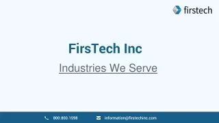 FirsTech Inc - Industries We Serve
