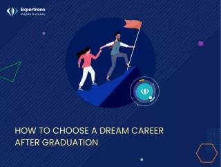 How to choose a dream carerr after garduation