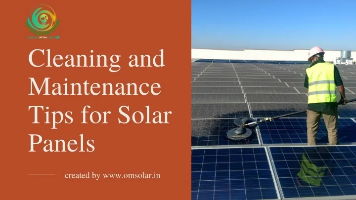 PPT - Cleaning and Maintenance Tips for Solar Panels PowerPoint ...