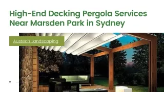 High-End Decking Pergola Services Near Marsden Park in Sydney