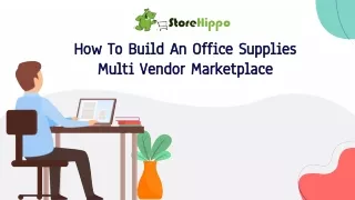 Guide To Build An Office Supplies Multi Vendor Marketplace