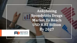 Ankylosing Spondylitis Drugs Market Regional Analysis by Key Players 2027