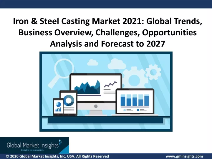 iron steel casting market 2021 global trends