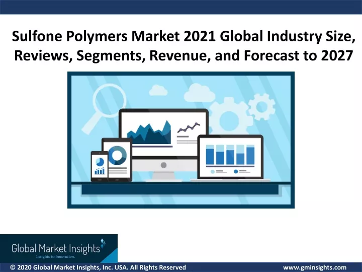 sulfone polymers market 2021 global industry size