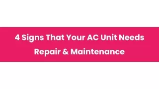 4 Signs That Your AC Unit Needs Repair & Maintenance