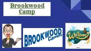 PPT 30 JUNE- Brookwood Camp
