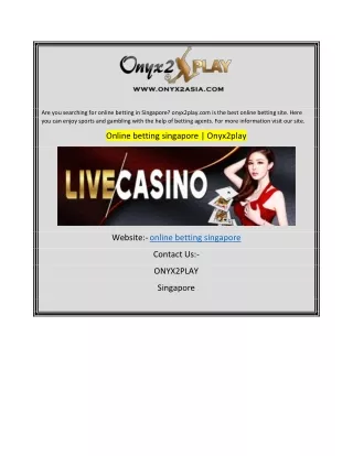 Online betting singapore  Onyx2play