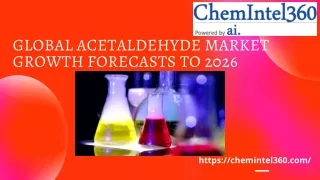 global acetaldehyde market growth forecasts to 2026