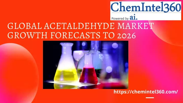 global acetaldehyde market growth forecasts