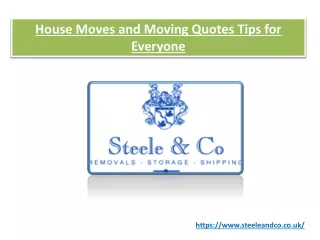 House Moves and Moving Quotes Tips for Everyone