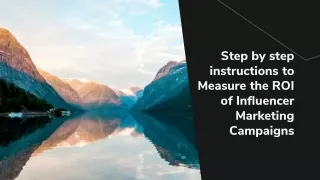 Step by step instructions to Measure the ROI of Influencer Marketing Campaigns