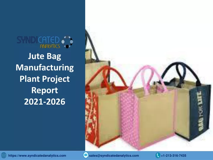 jute bag manufacturing plant project report 2021