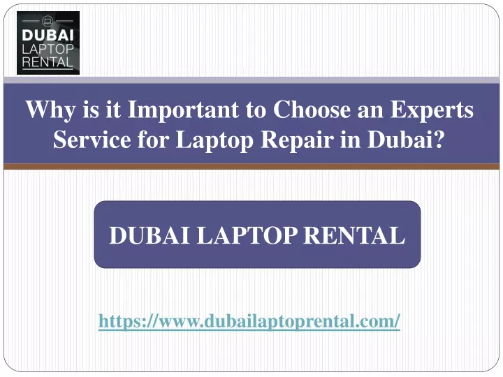 why is it important to choose an experts service for laptop repair in dubai