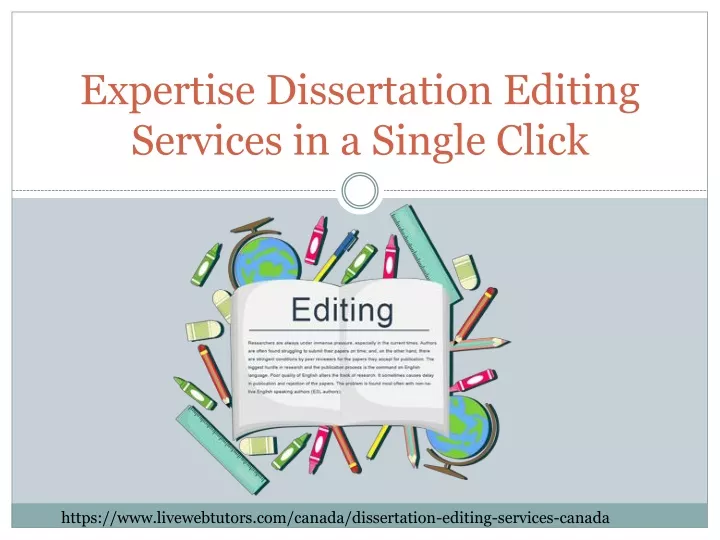 expertise dissertation editing services in a single click