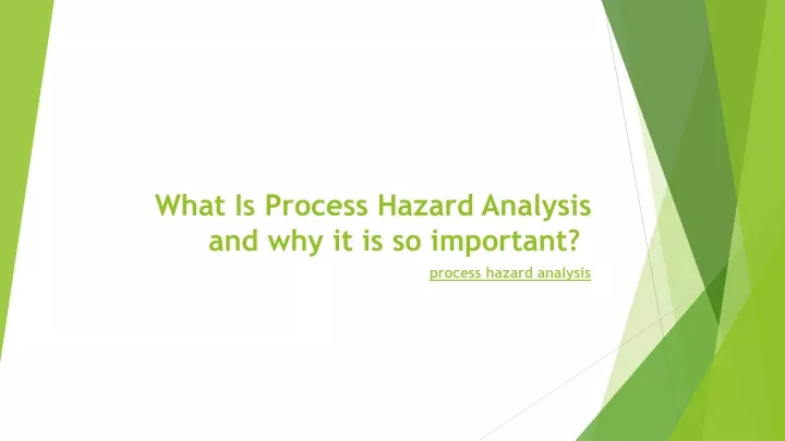 what is process hazard analysis and why it is so important