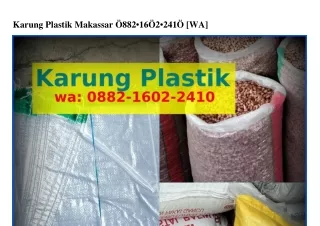 Karung Plastik Makassar Ö882_16Ö2_241Ö [WhatsApp]