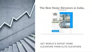 The Best Home Elevators in India ppt