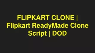 flipkart clone flipkart readymade clone script dod