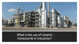 use of Ceramic Honeycomb in Industries