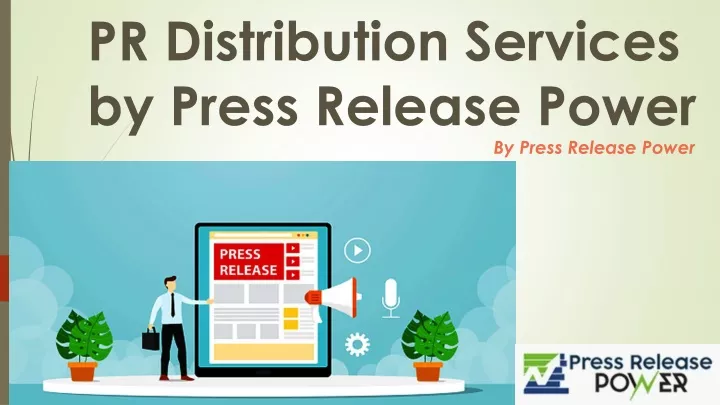 pr distribution services by press release power