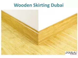 Wooden Skirting in Dubai