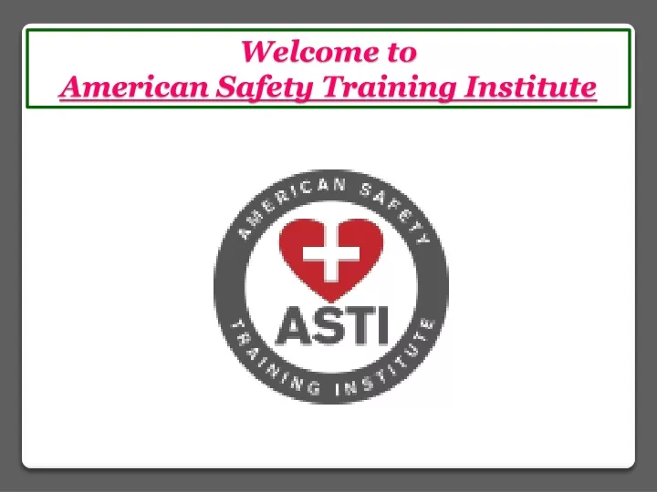 welcome to american safety training institute