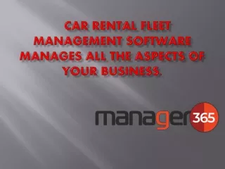 car rental fleet management software manages all the aspects of your business