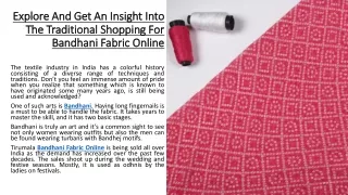 explore and get an insight into the traditional shopping for bandhani fabric online