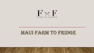 maui farm to fridge maui farm to fridge