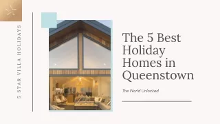 The 5 Best Holiday Homes in Queenstown