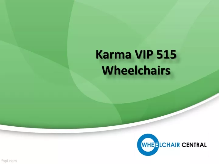 karma vip 515 wheelchairs