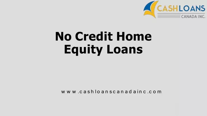 no credit home equity loans