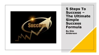 5 steps to success the ultimate simple success formula