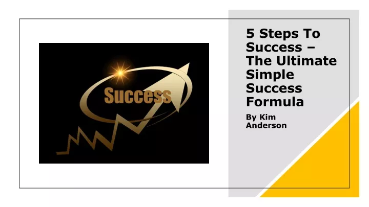 5 steps to success the ultimate simple success formula