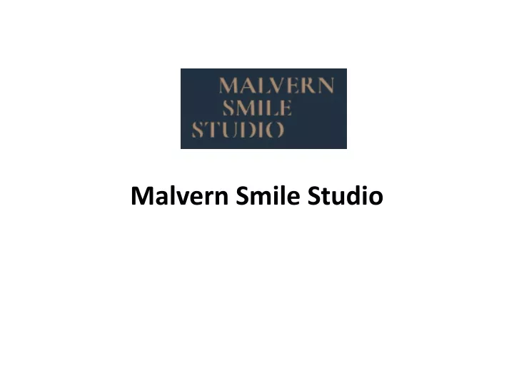 malvern smile studio