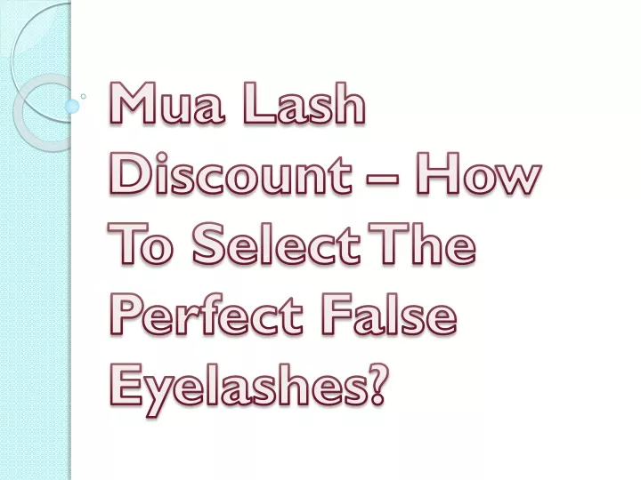 mua lash discount how to select the perfect false eyelashes