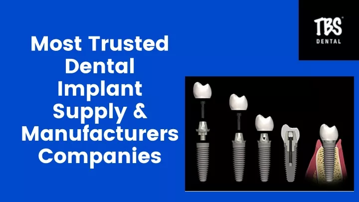 most trusted dental implant supply manufacturers