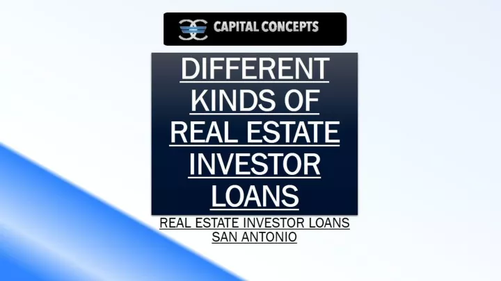 different kinds of real estate investor loans
