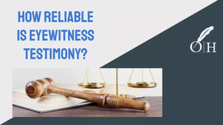 how reliable is eyewitness testimony