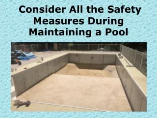 Consider All the Safety Measures During Maintaining a Pool