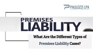 What Are the Different Types of Premises Liability Cases?