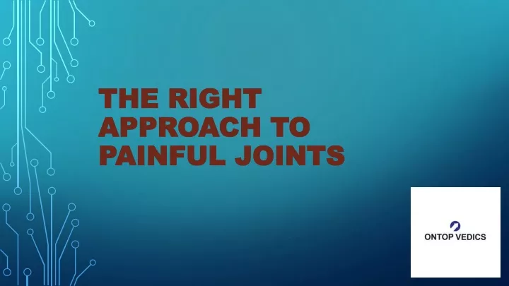 the right approach to painful joints