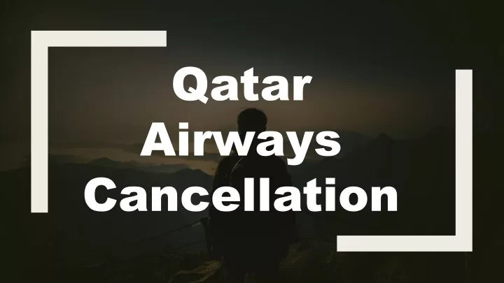 qatar airways cancellation