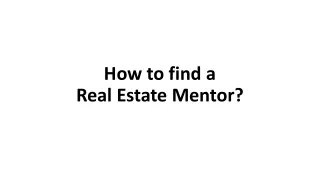 How to find a Real Estate Mentor?
