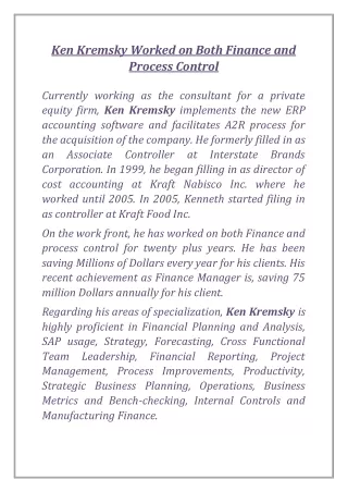 ken kremsky worked on both finance and process