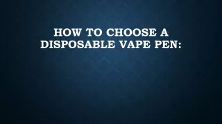 how to choose a disposable vape pen