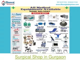 Appropriate Medical Equipment at Dhanraj Enterprises Surgical Shop