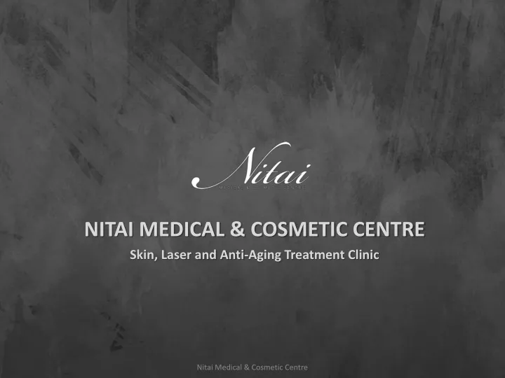 nitai medical cosmetic centre