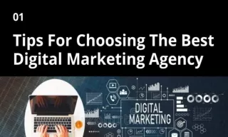 Tips For Choosing The Best Digital Marketing Agency